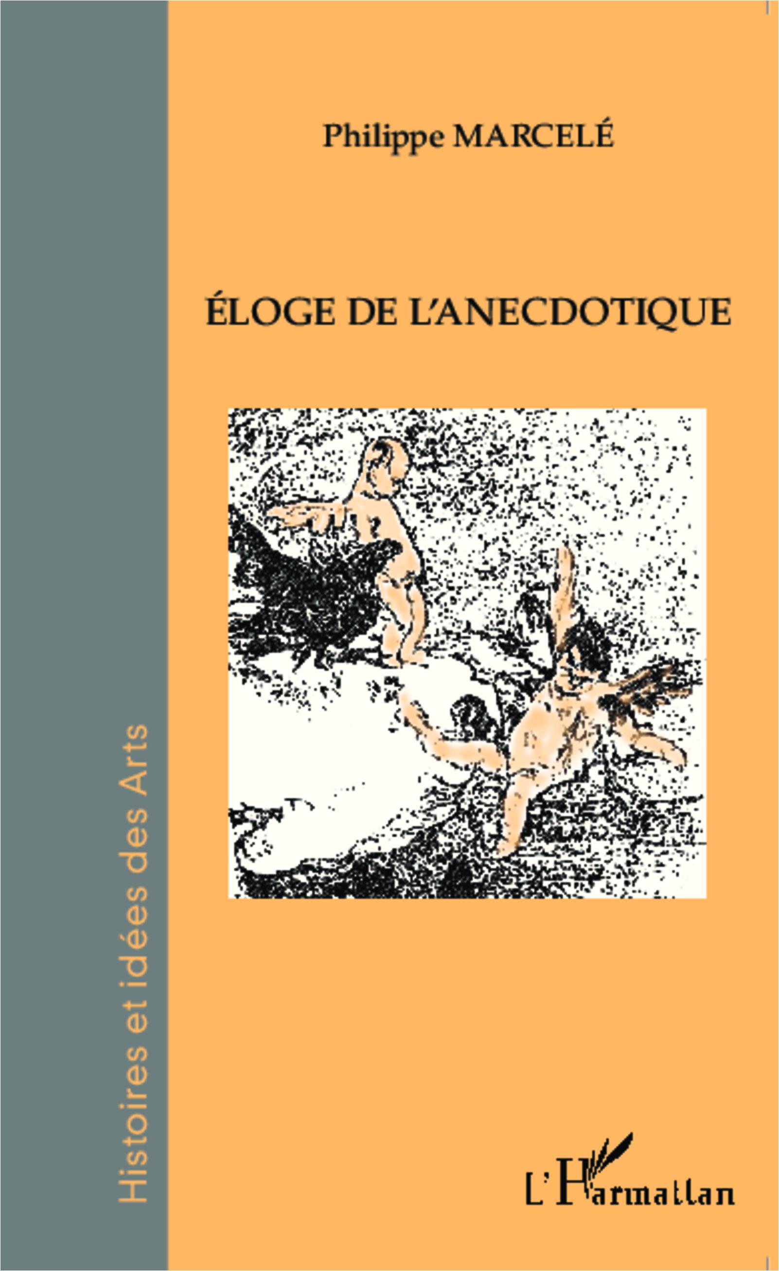 Éloge de l'anecdotique