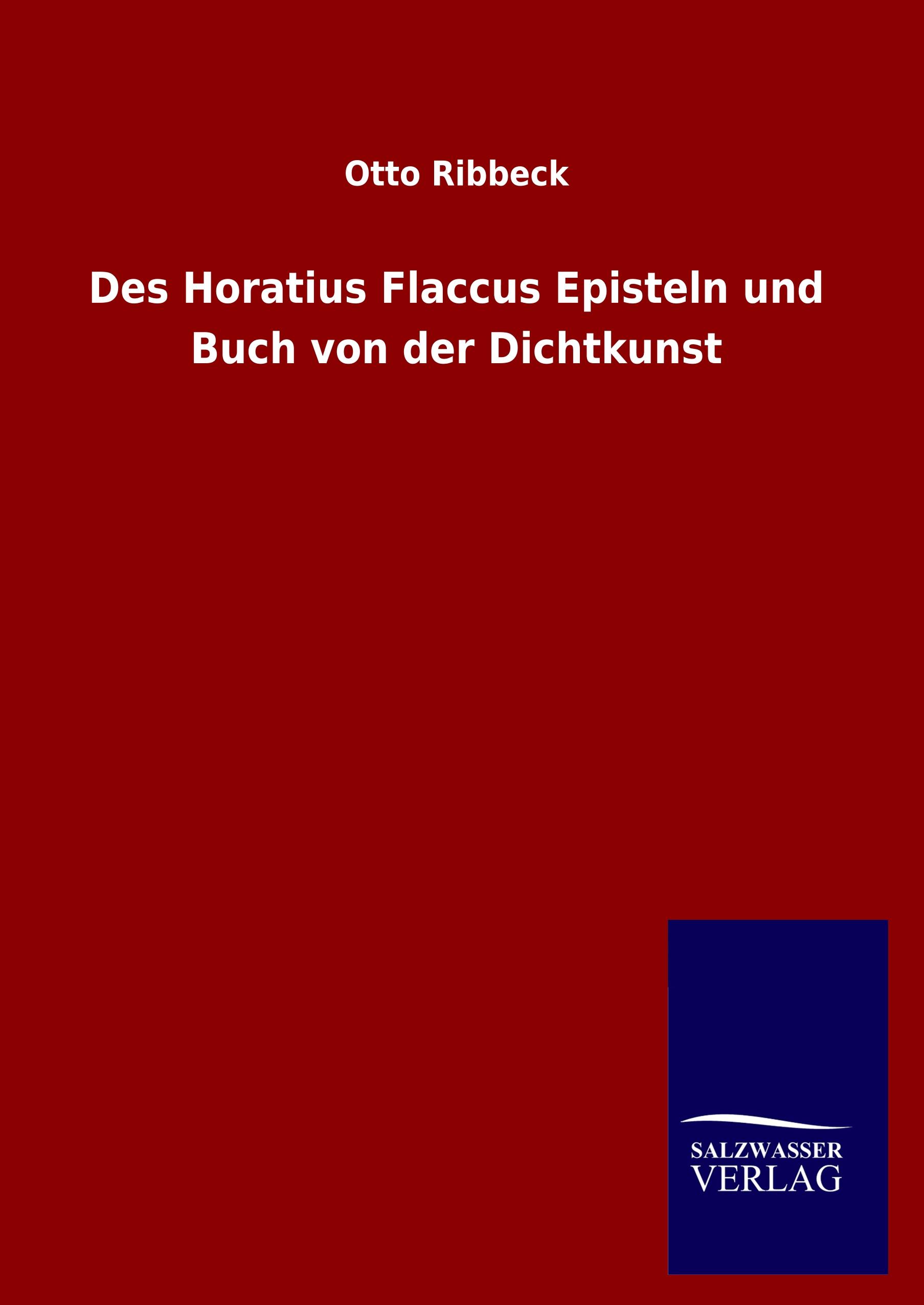 Des Horatius Flaccus Episteln und Buch von der Dichtkunst