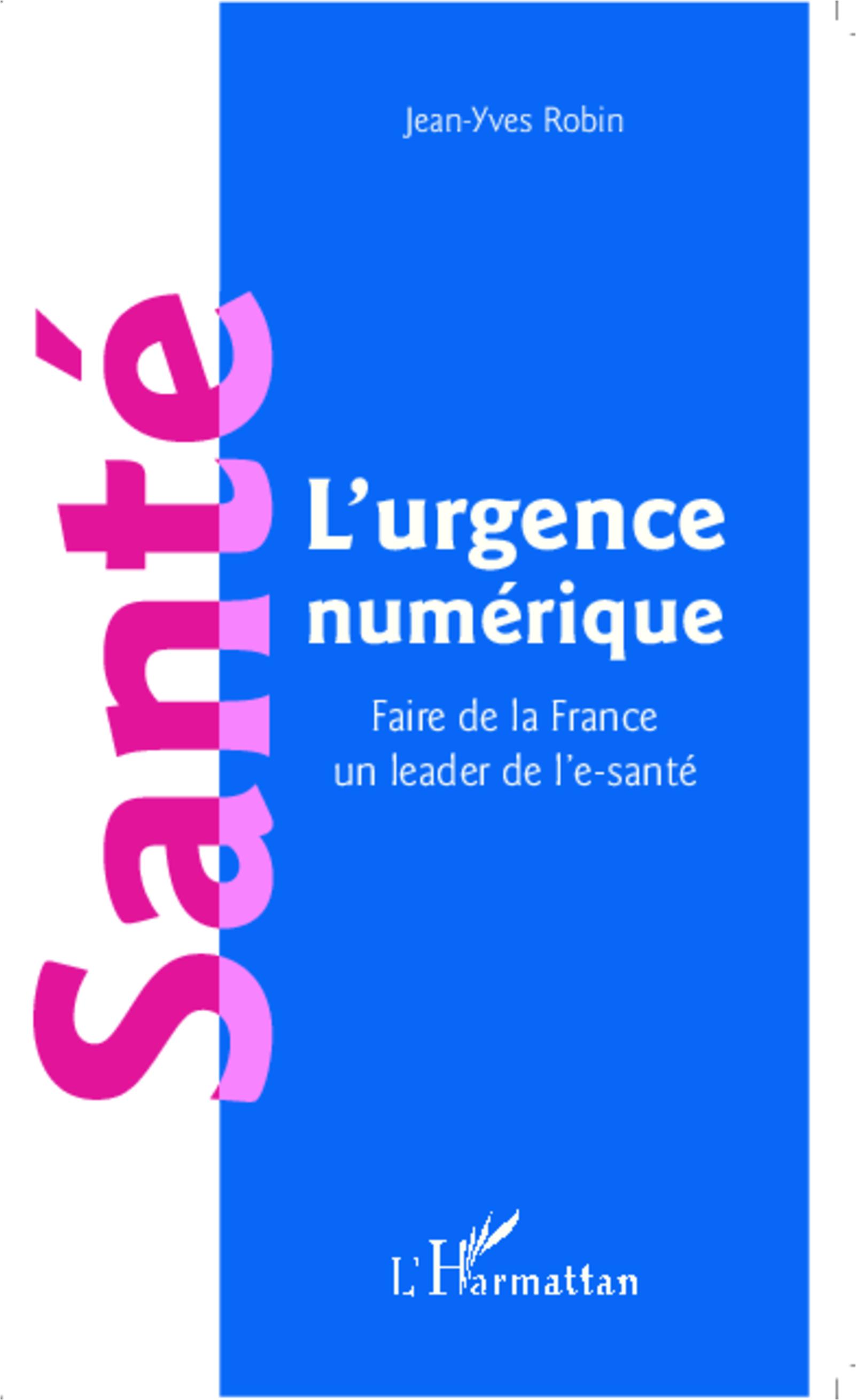 Santé l'urgence numérique