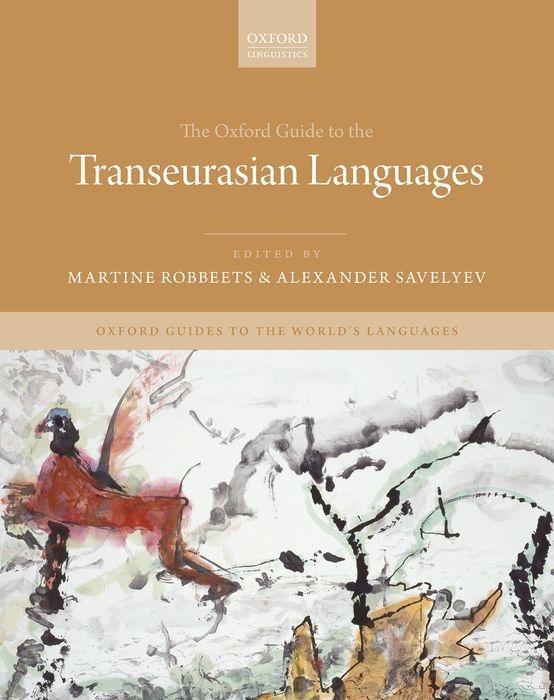 The Oxford Guide to the Transeurasian Languages