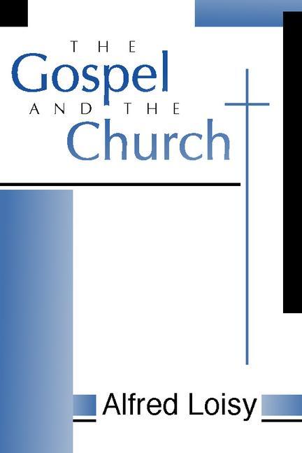 The Gospel and the Church