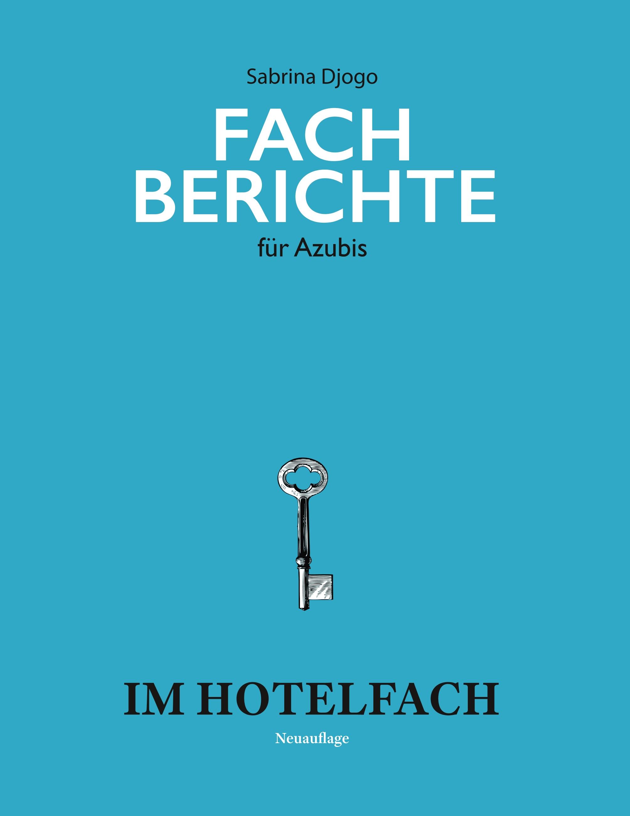 Fachberichte für Azubis im Hotelfach