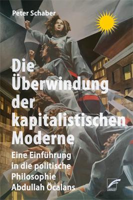 Die Überwindung der kapitalistischen Moderne