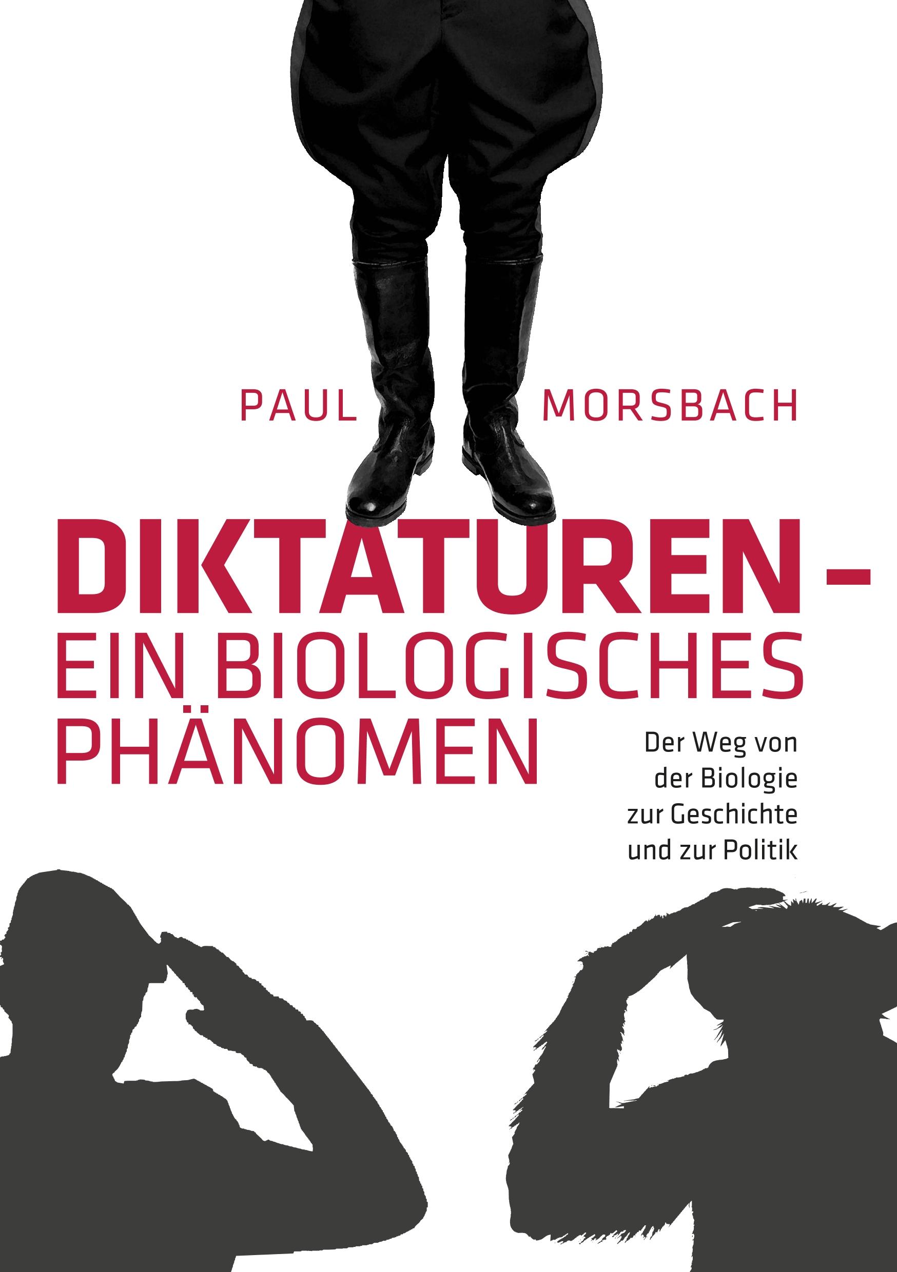 Diktaturen - ein biologisches Phänomen