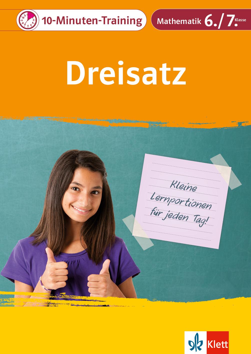 Klett 10-Minuten-Training Mathematik Dreisatz 6./7. Klasse