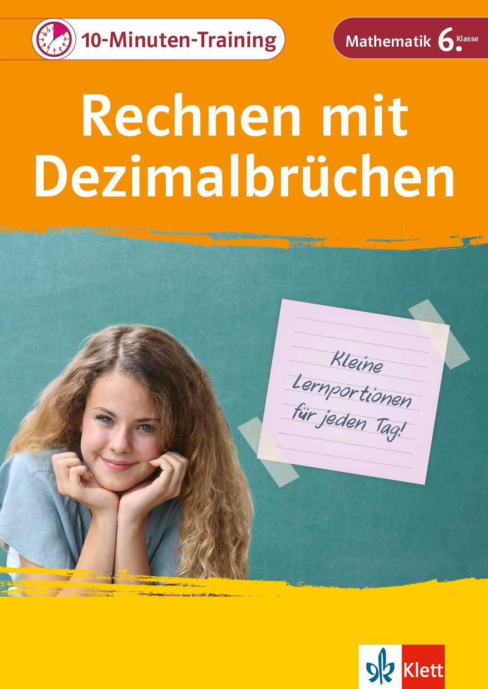 Klett 10-Minuten-Training Mathematik Rechnen mit Dezimalbrüchen 6. Klasse