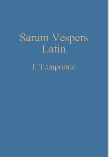 Sarum Vespers Latin I