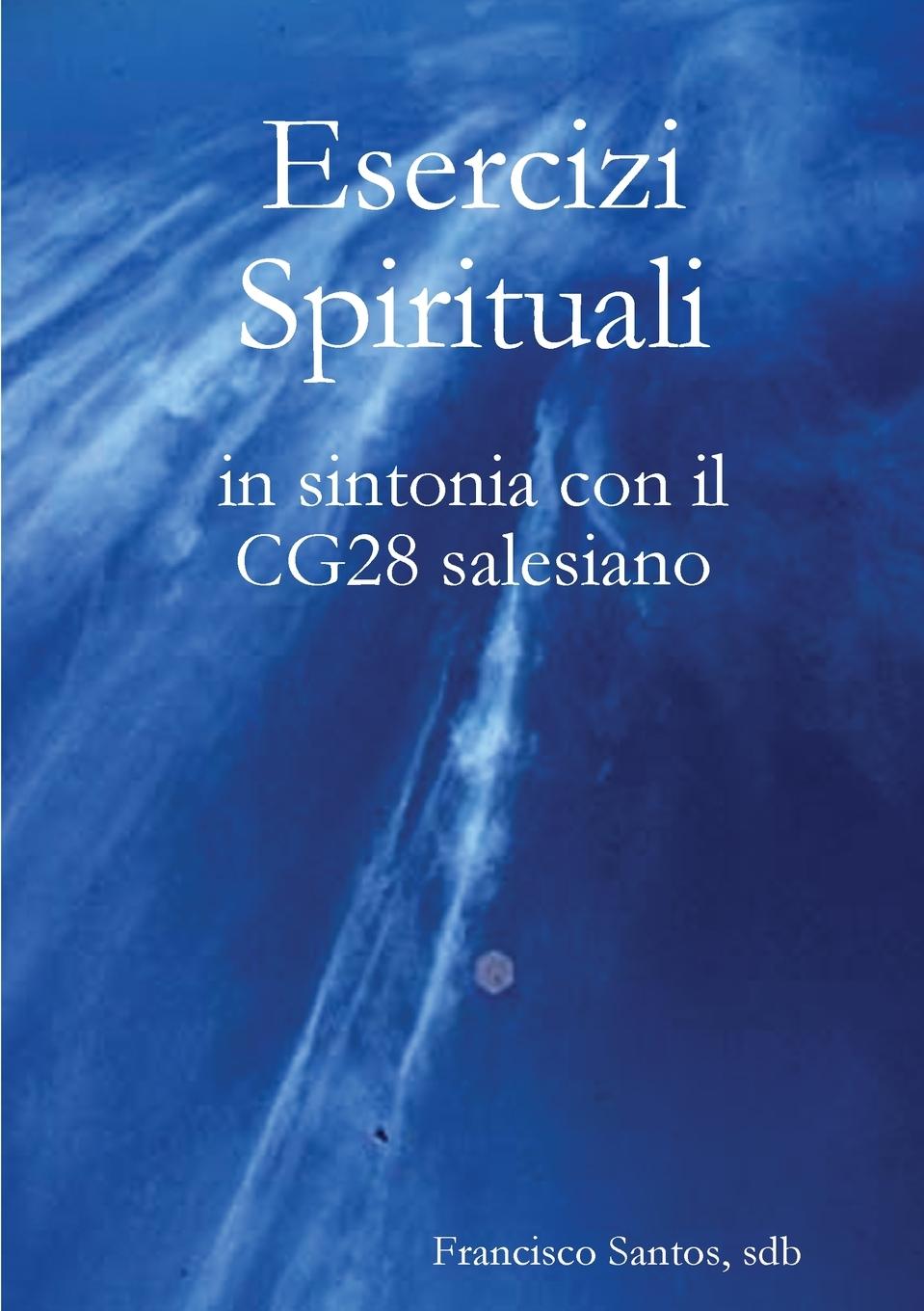 Esercizi Spirituali in sintonia con il CG28 salesiano