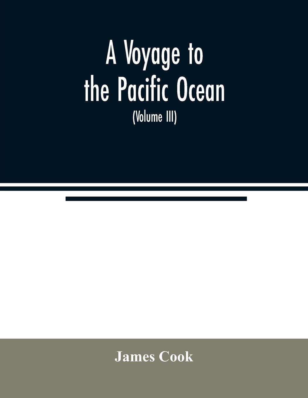 A voyage to the Pacific ocean. Undertaken, by the command of His Majesty, for making discoveries in the Northern hemisphere, to determine the position and extent of the west side of North America; its distance from Asia; and the practicability of a northe