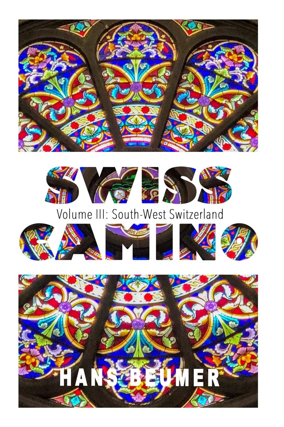 SWISS CAMINO - Volume III