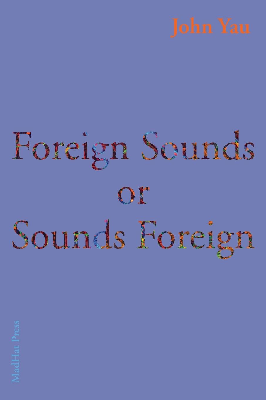 Foreign Sounds or Sounds Foreign