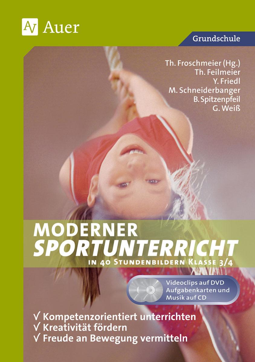 Moderner Sportunterricht in 40 Stundenbildern klasse 3/4