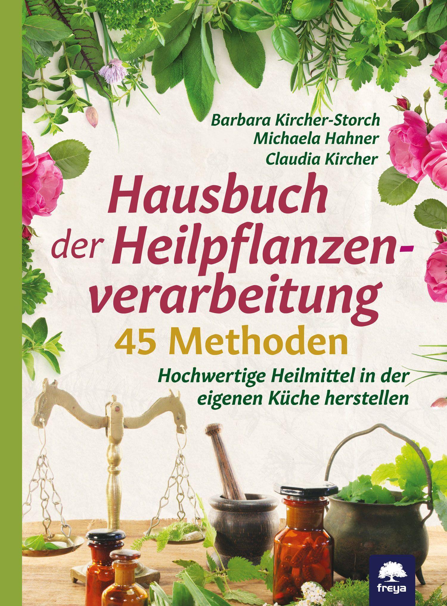 Hausbuch der Heilpflanzenverarbeitung