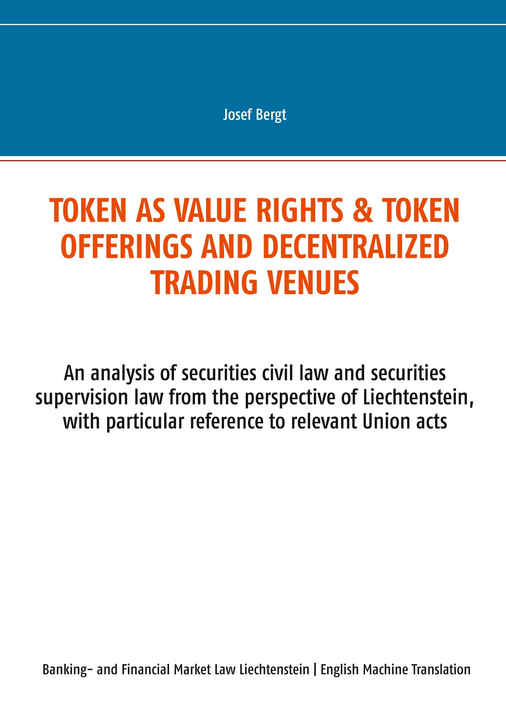 Token as value rights & Token offerings and decentralized trading venues