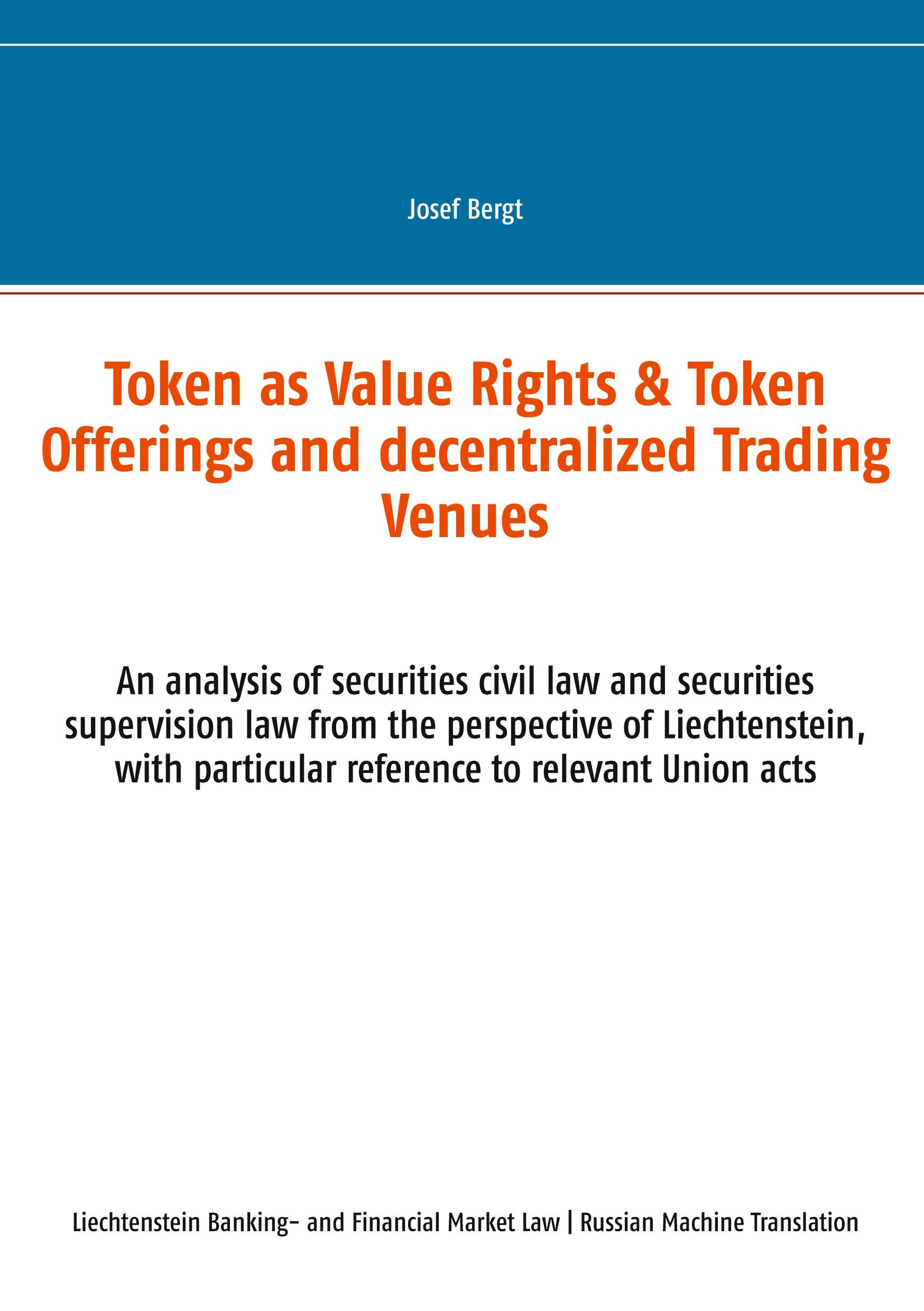 Token as Value Rights & Token Offerings and decentralized Trading Venues