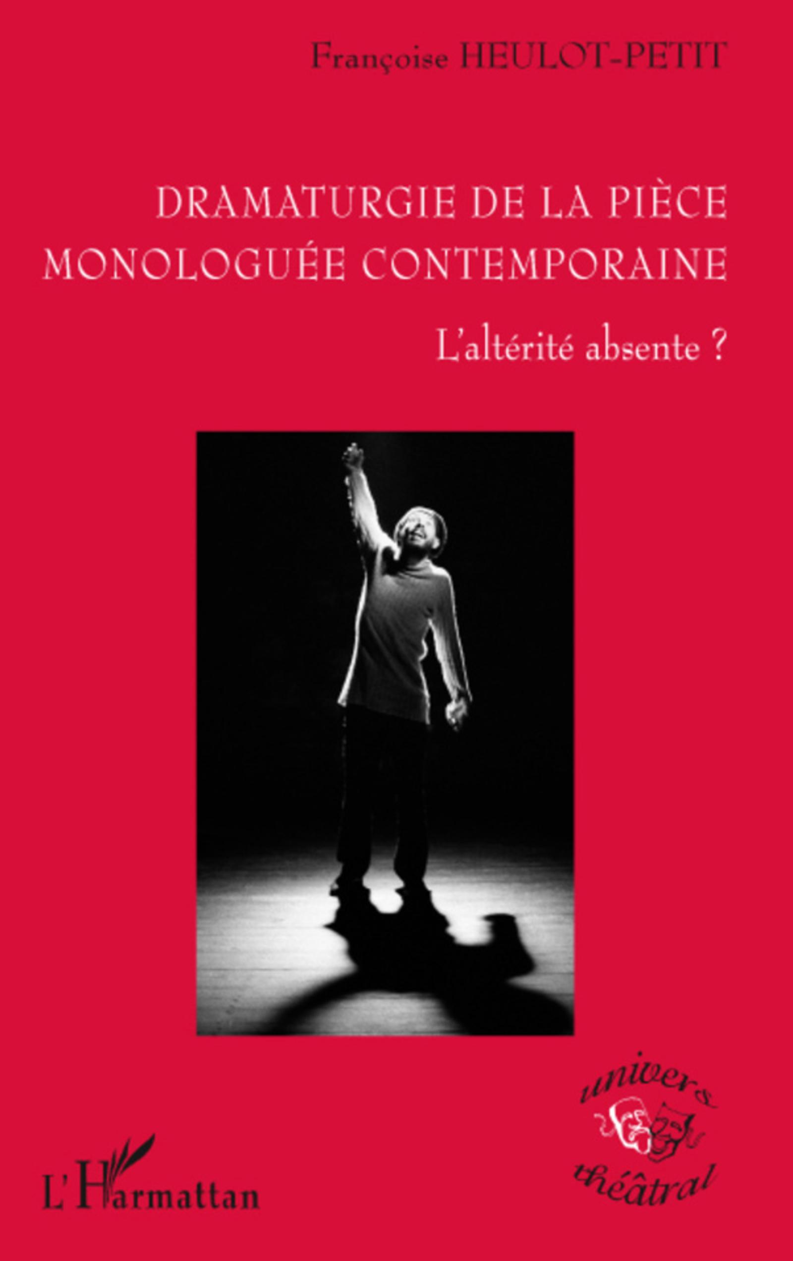 Dramaturgie de la pièce monologuée conteamporaine