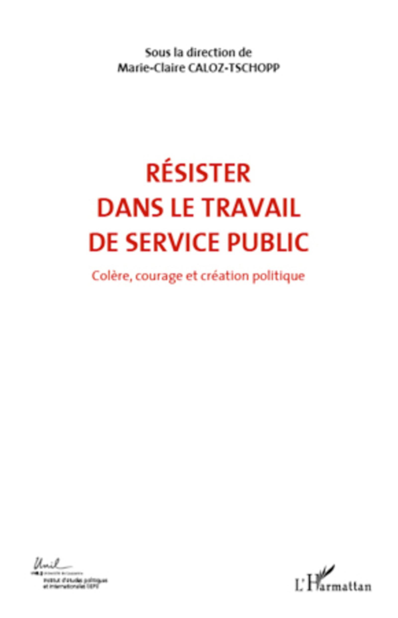 RÉSISTER DANS LE TRAVAIL DE SERVICE PUBLIC (VOL 6)