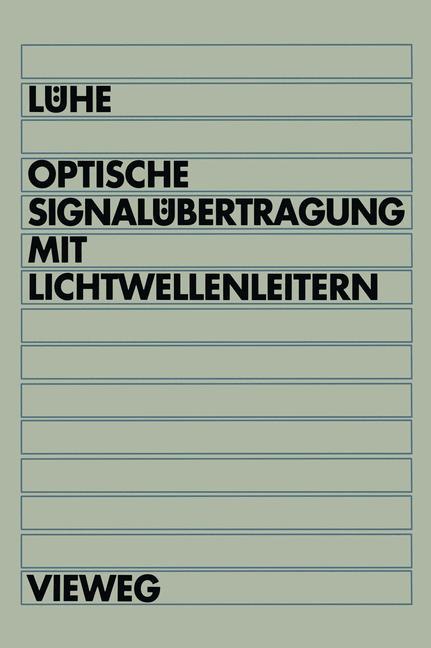 Optische Signalübertragung mit Lichtwellenleitern