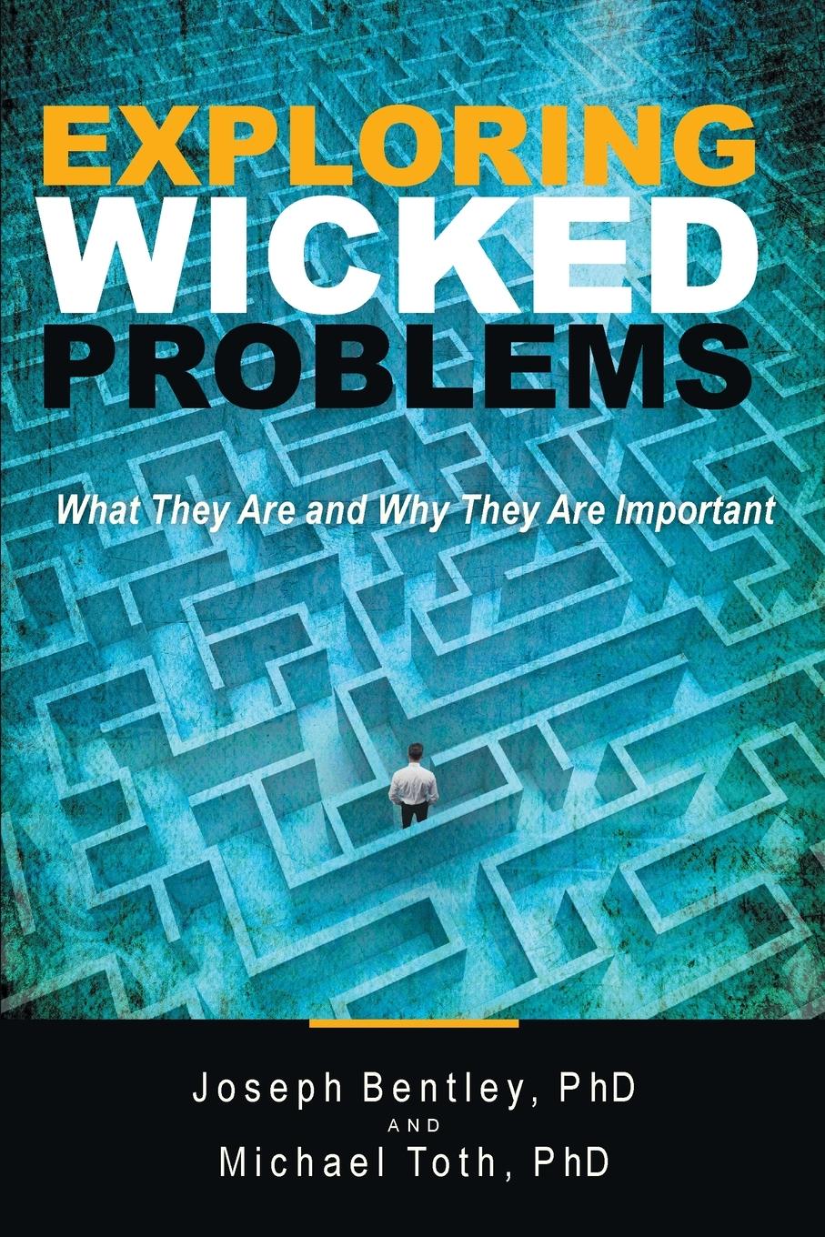 Exploring Wicked Problems