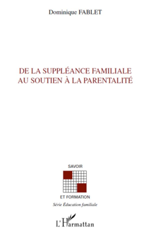 De la suppléance familiale au soutien à la parentalité