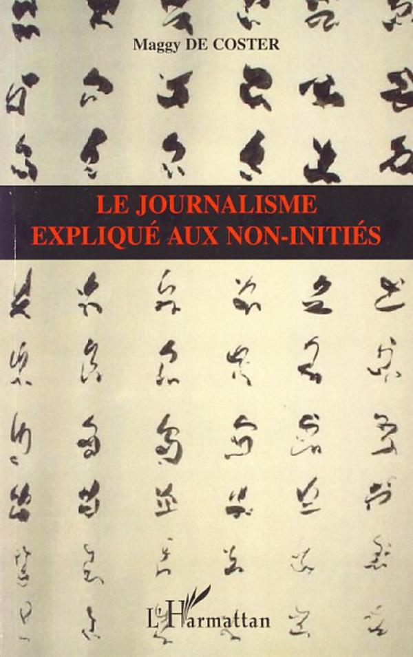 Le journalisme expliqué aux non-initiés