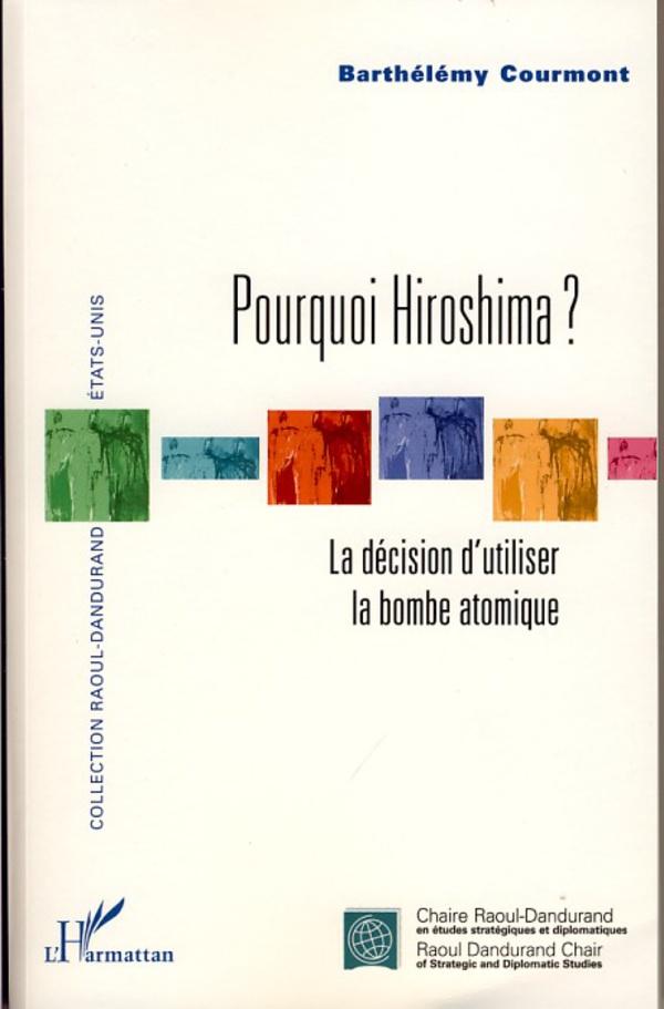 Pourquoi Hiroshima ?