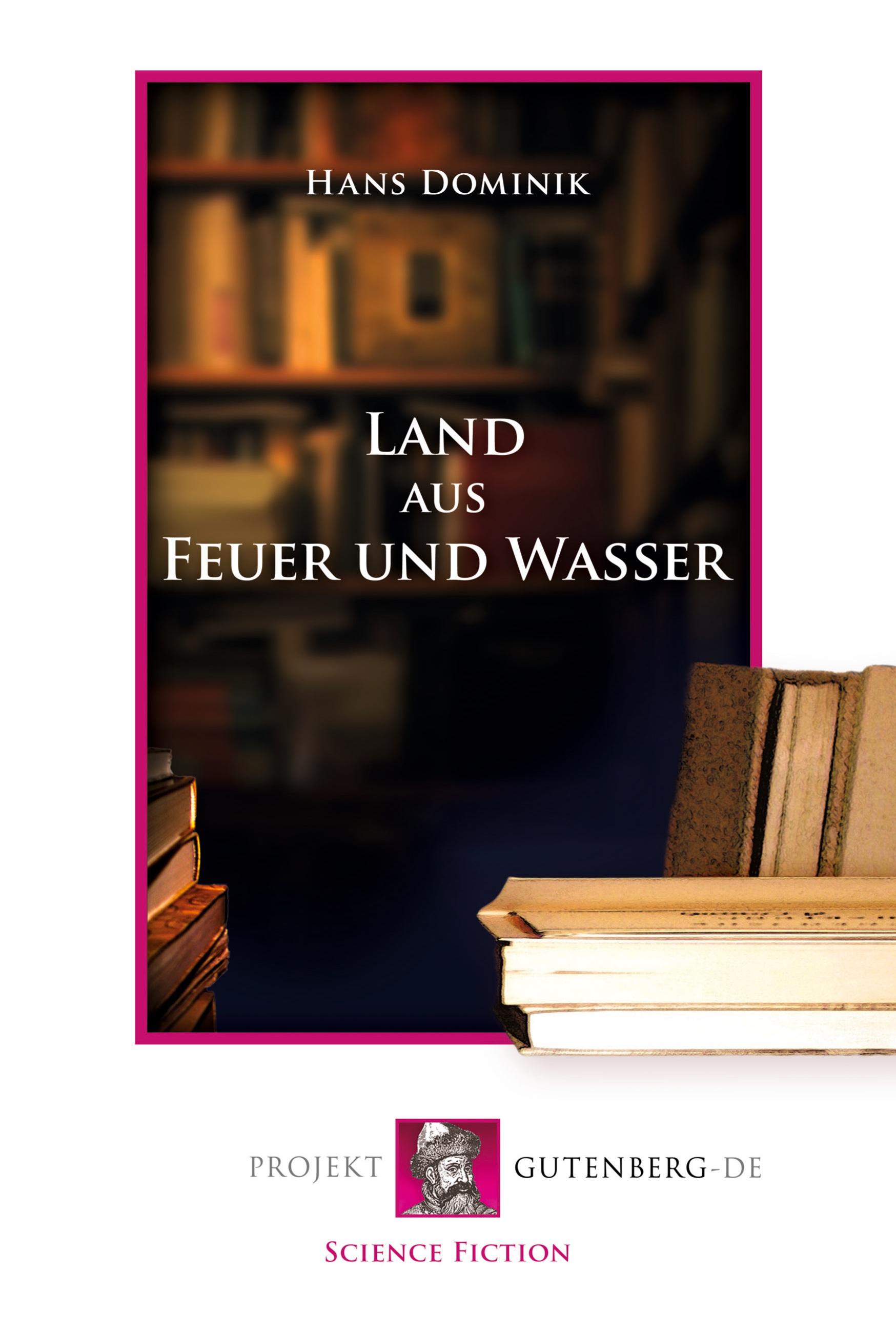 Land aus Feuer und Wasser