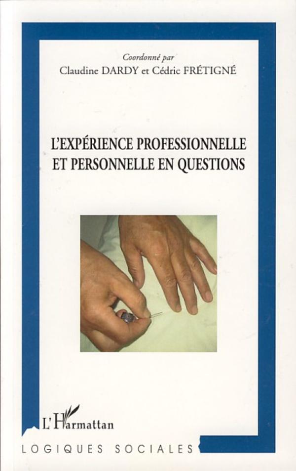 L'expérience professionnelle et personnelle en questions