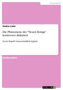 Die Phänomene der "Neuen Kriege" kontrovers diskutiert