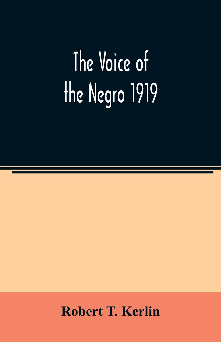 The voice of the Negro 1919