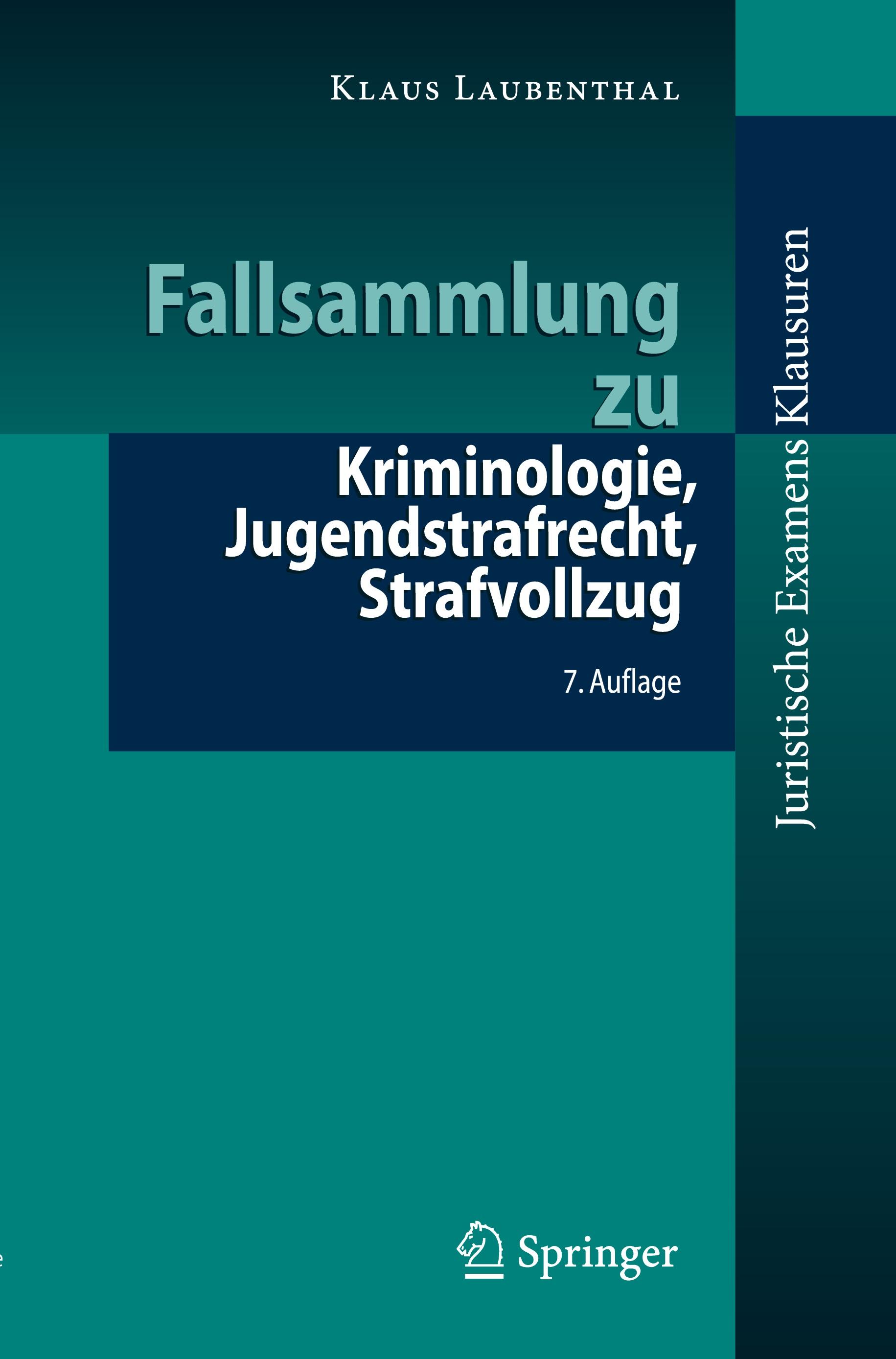 Fallsammlung zu Kriminologie, Jugendstrafrecht, Strafvollzug