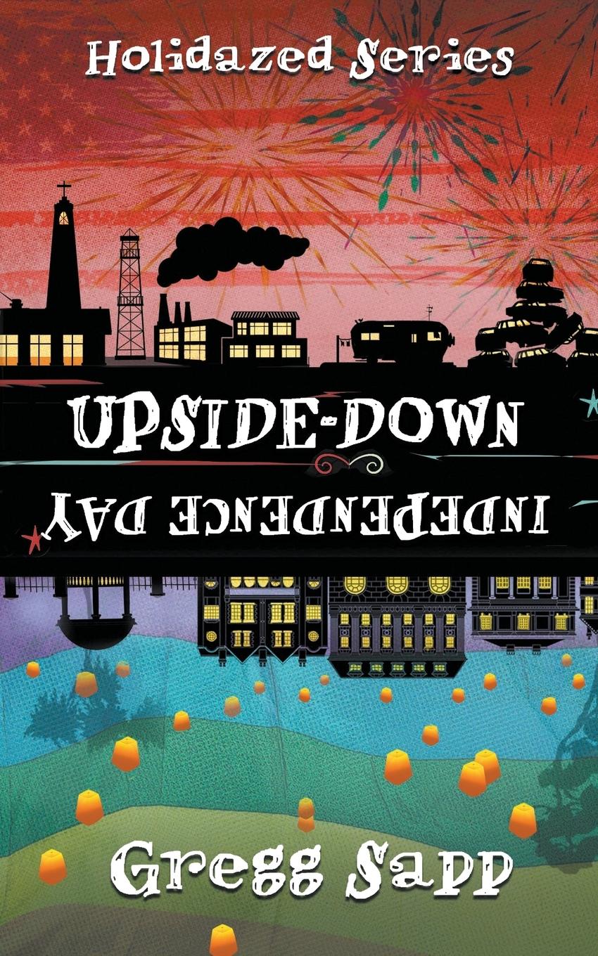 Upside-Down Independence Day