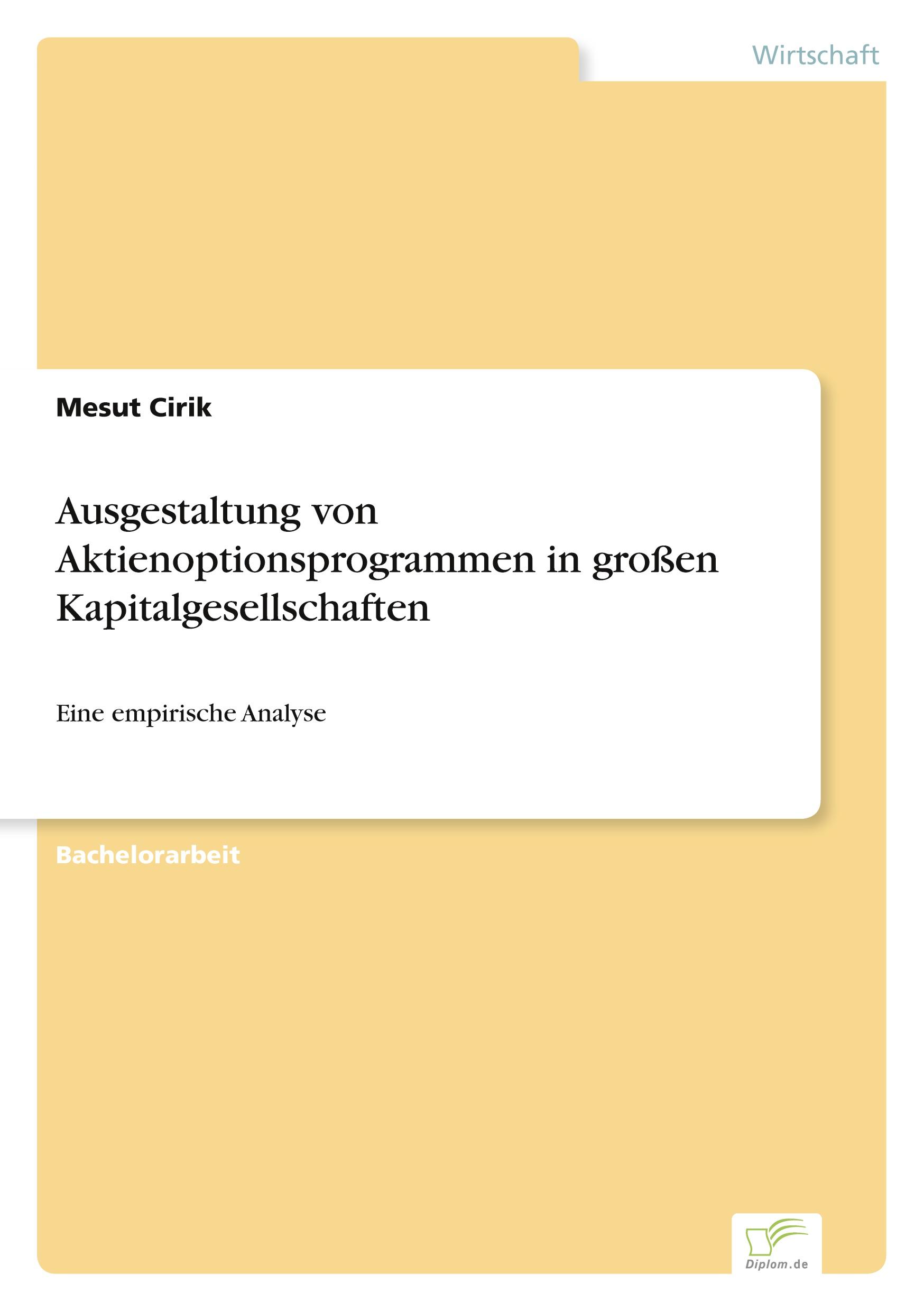 Ausgestaltung von Aktienoptionsprogrammen in großen Kapitalgesellschaften