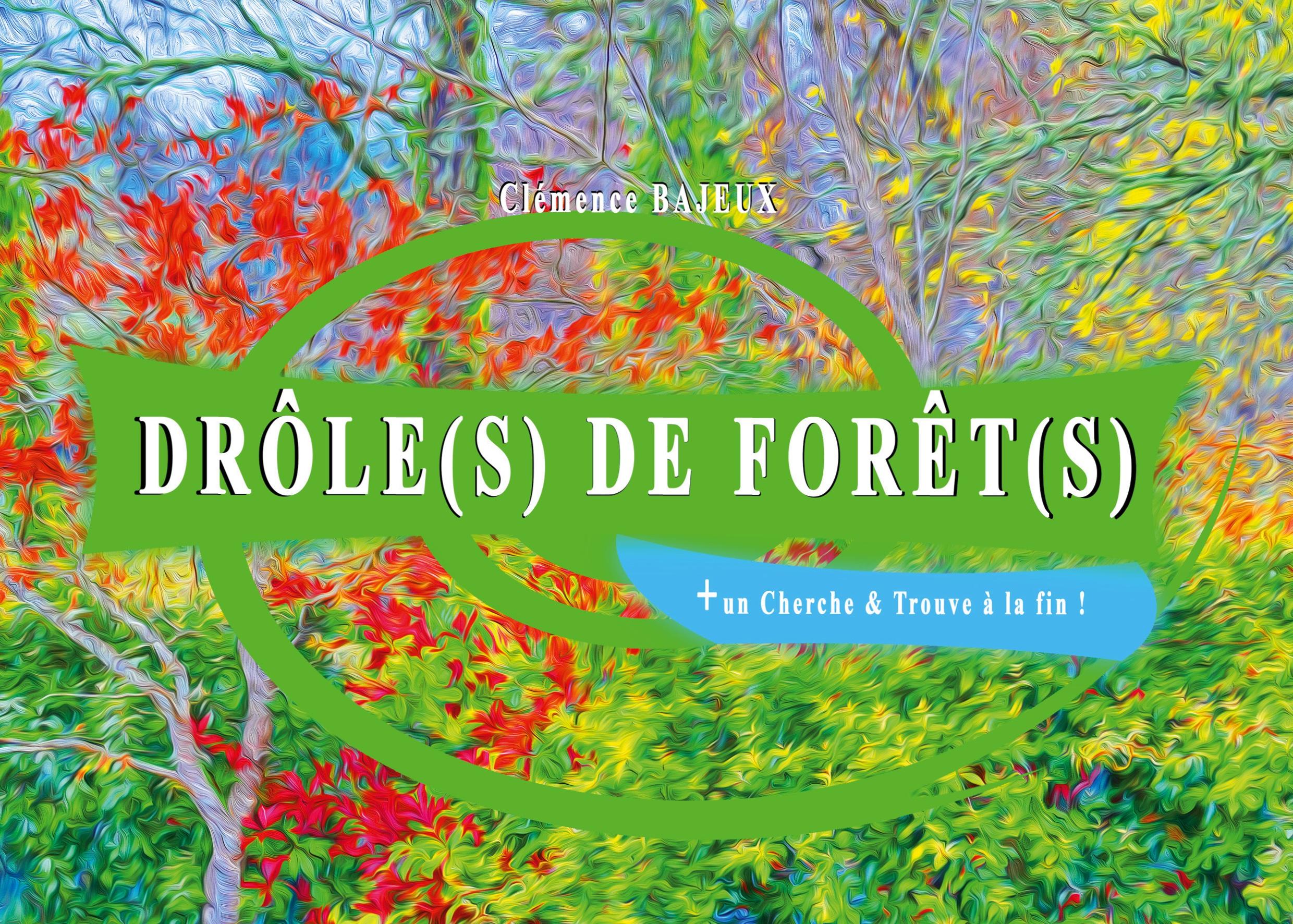 Drôle(s) de forêt(s)