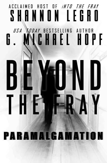 Beyond The Fray: Paramalgamation