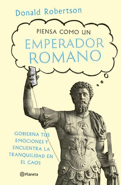 Piensa Como Un Emperador Romano