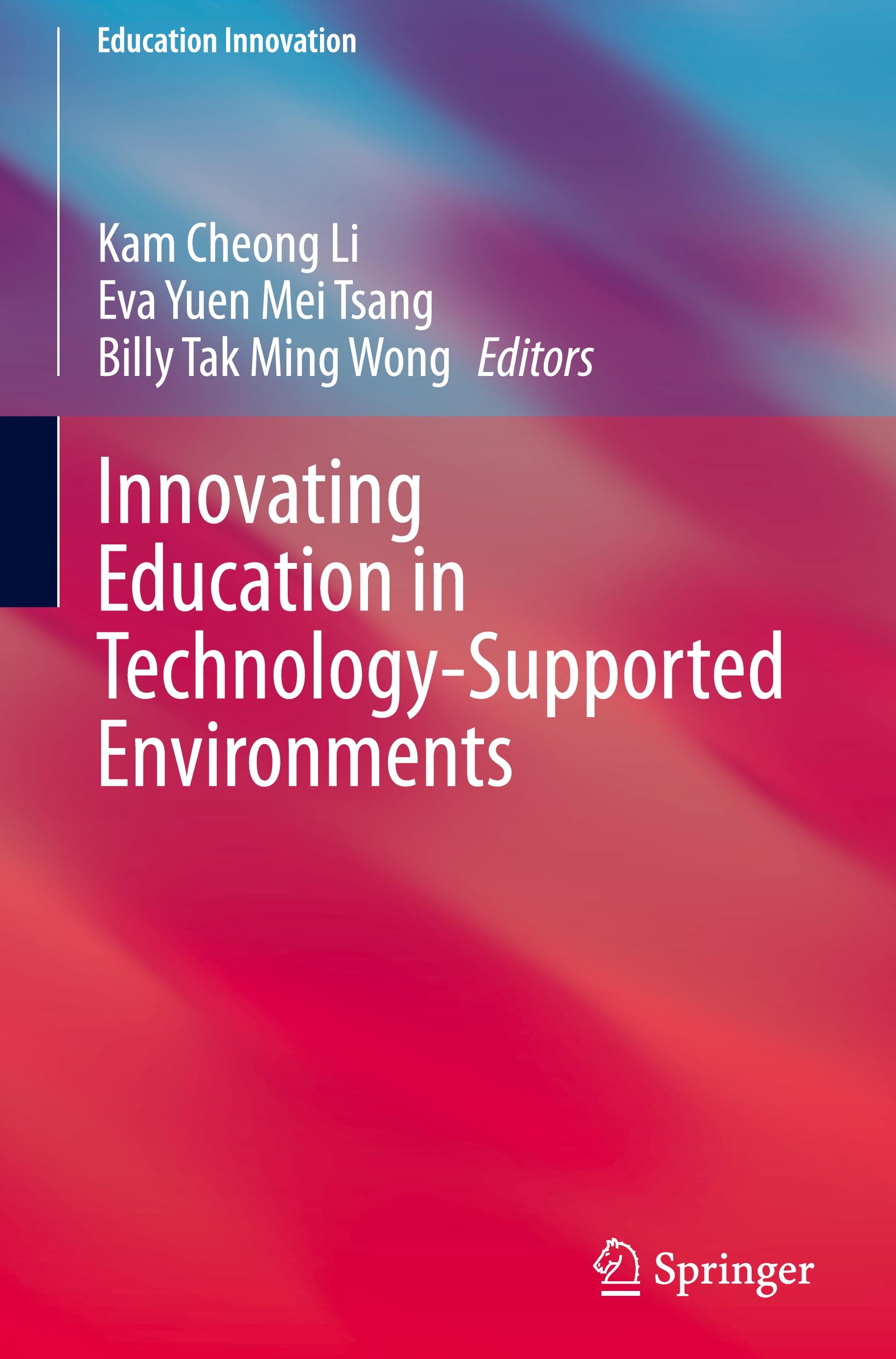 Innovating Education in Technology-Supported Environments