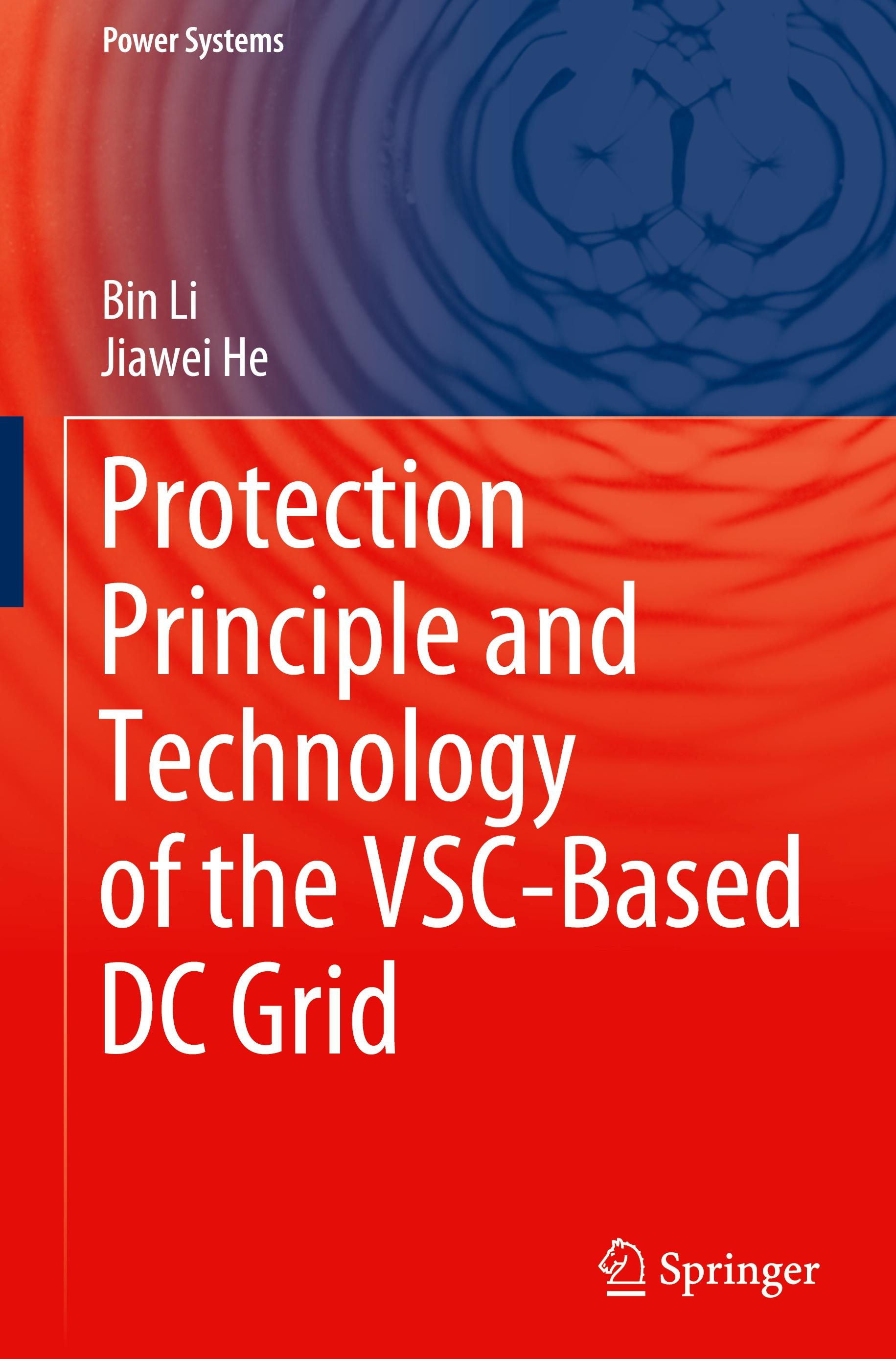 Protection Principle and Technology of the VSC-Based DC Grid