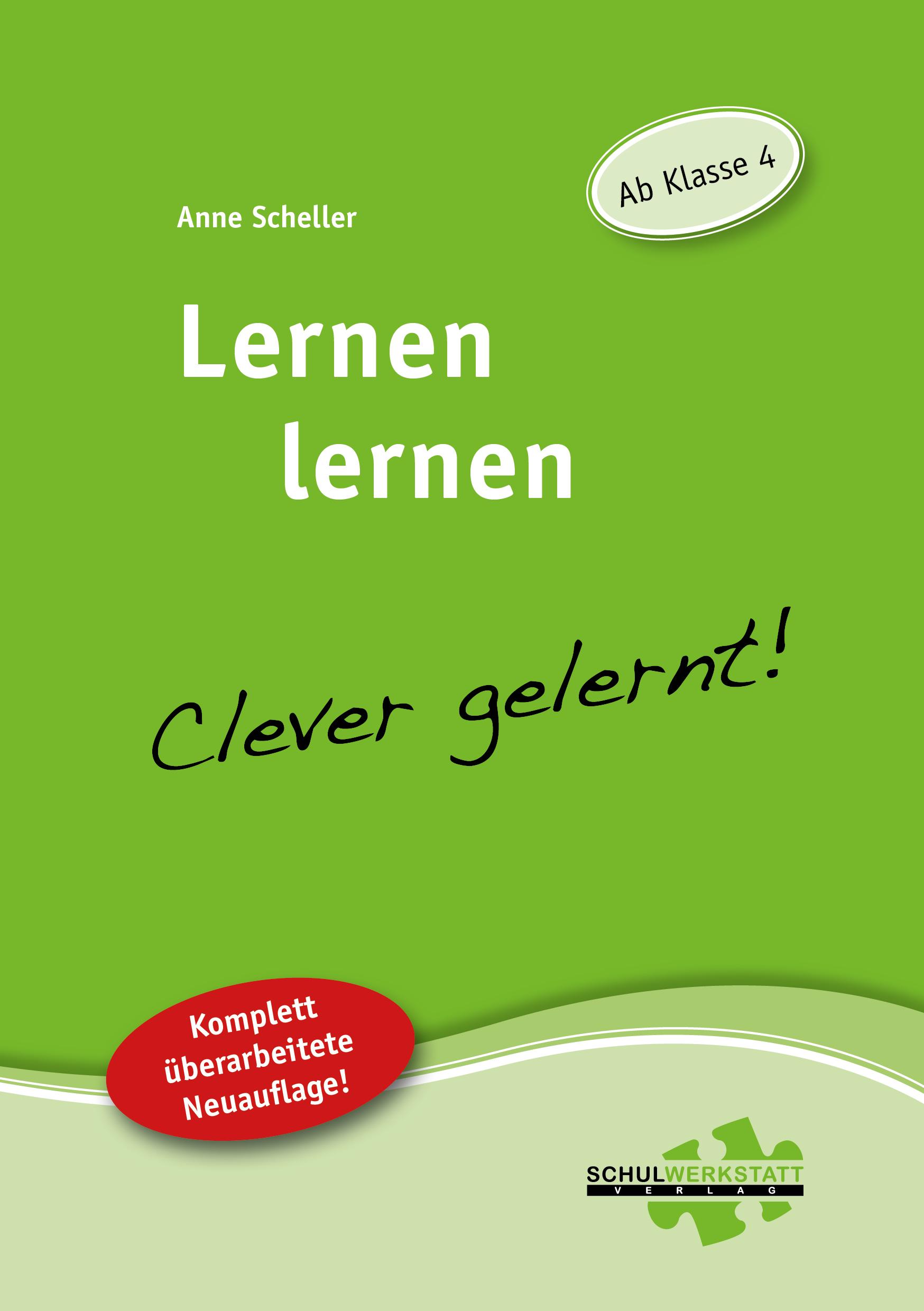 Lernen lernen - clever gelernt. Ab Klasse 4