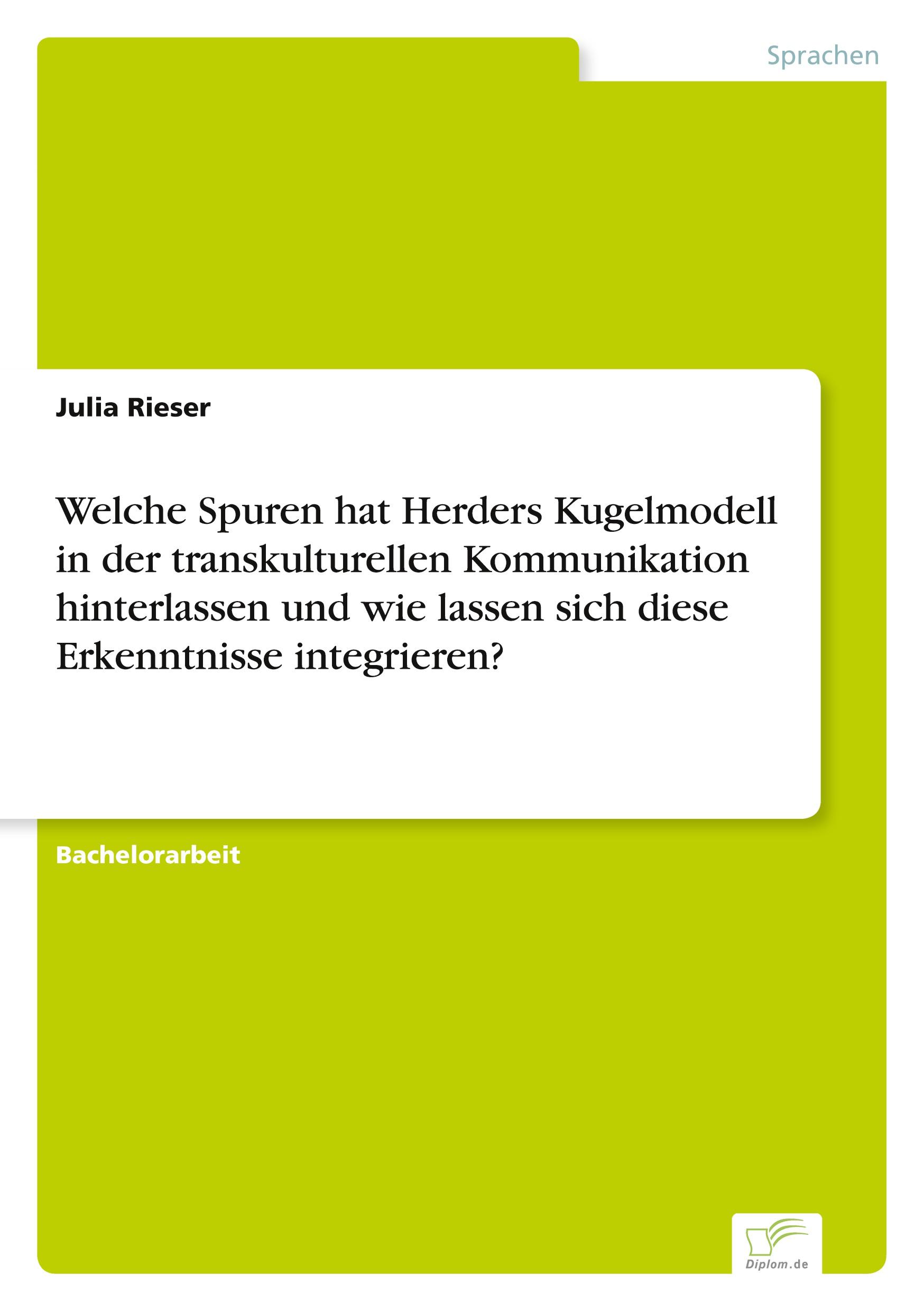 Welche Spuren hat Herders Kugelmodell in der transkulturellen Kommunikation hinterlassen und wie lassen sich diese Erkenntnisse integrieren?