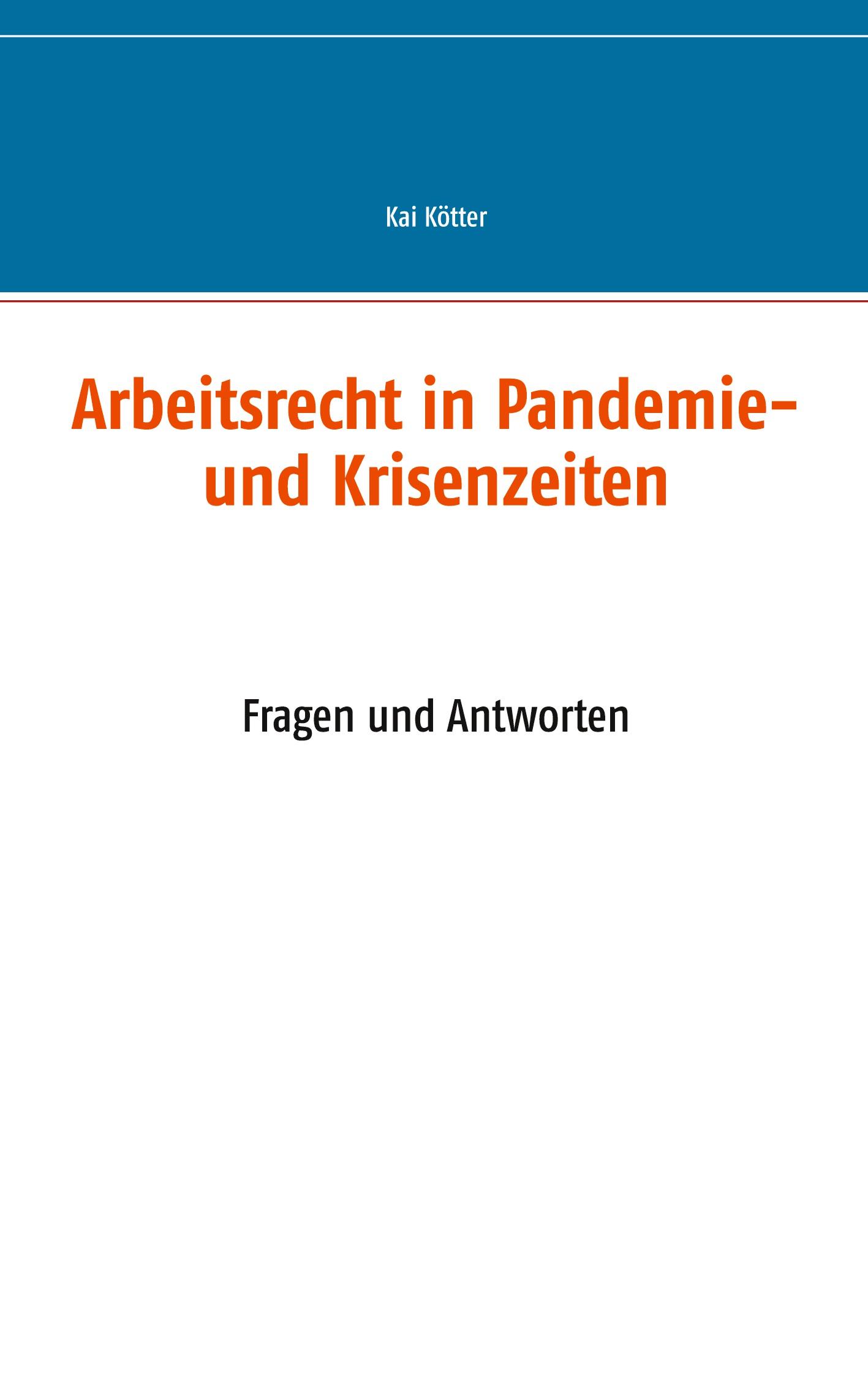 Arbeitsrecht in Pandemie- und Krisenzeiten