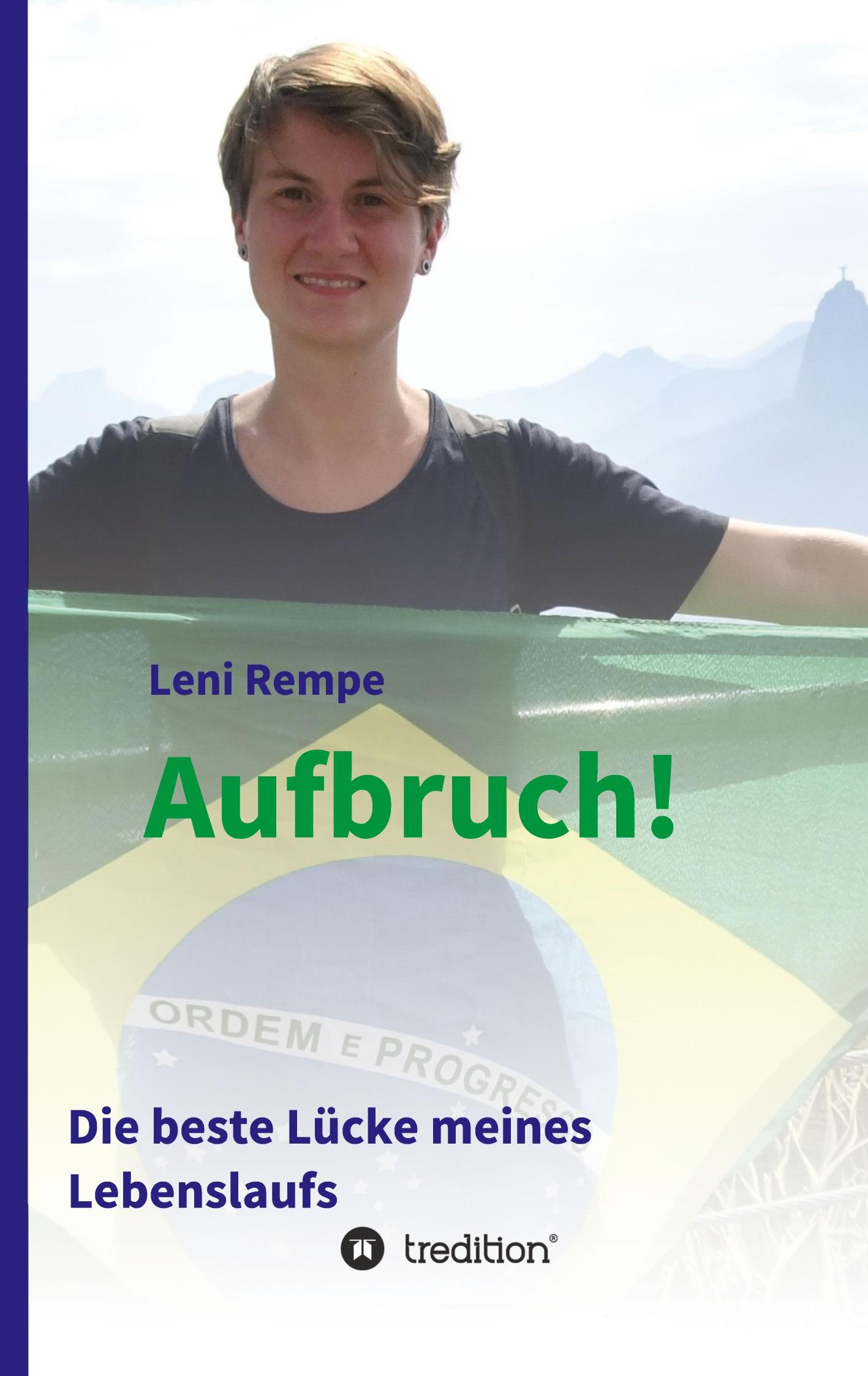 Aufbruch! Die beste Lücke meines Lebenslaufs