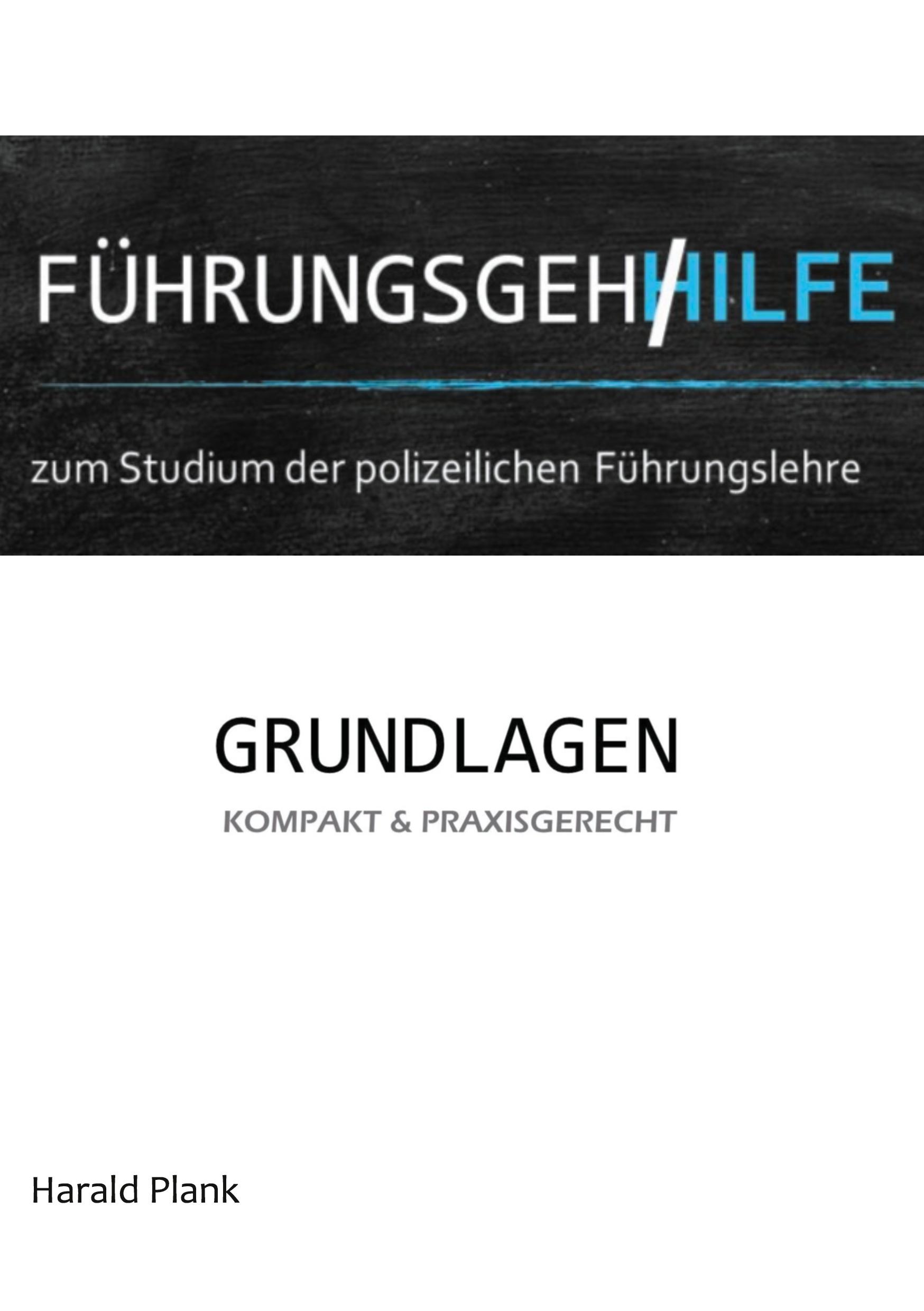 Führungsgehilfe zum Studium der polizeilichen Führungslehre