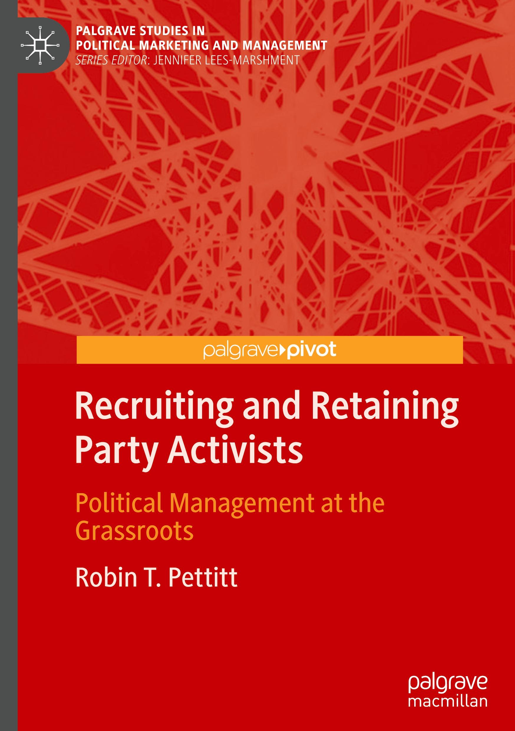 Recruiting and Retaining Party Activists