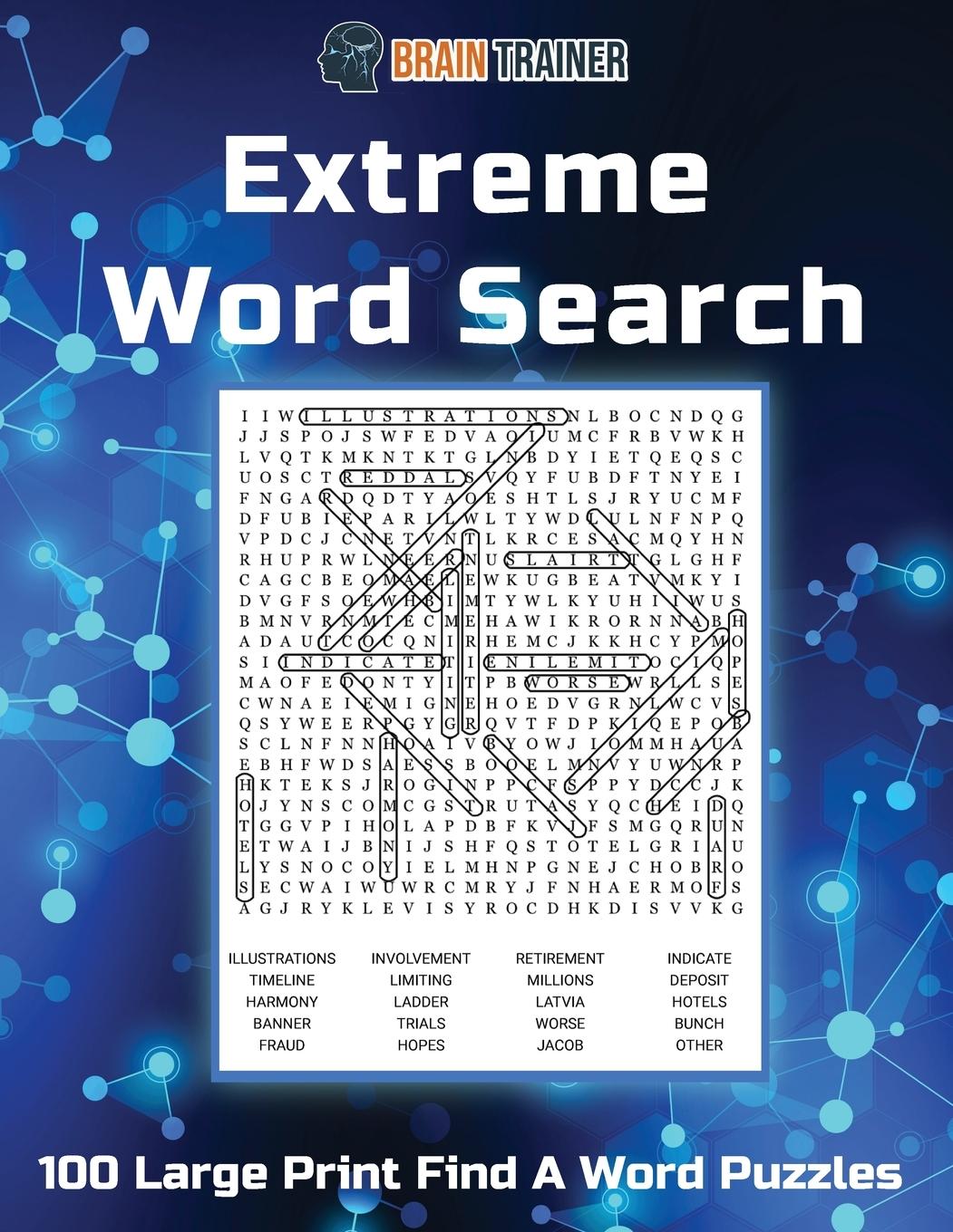 Extreme Word Search - 100 Large Print Find A Word Puzzles