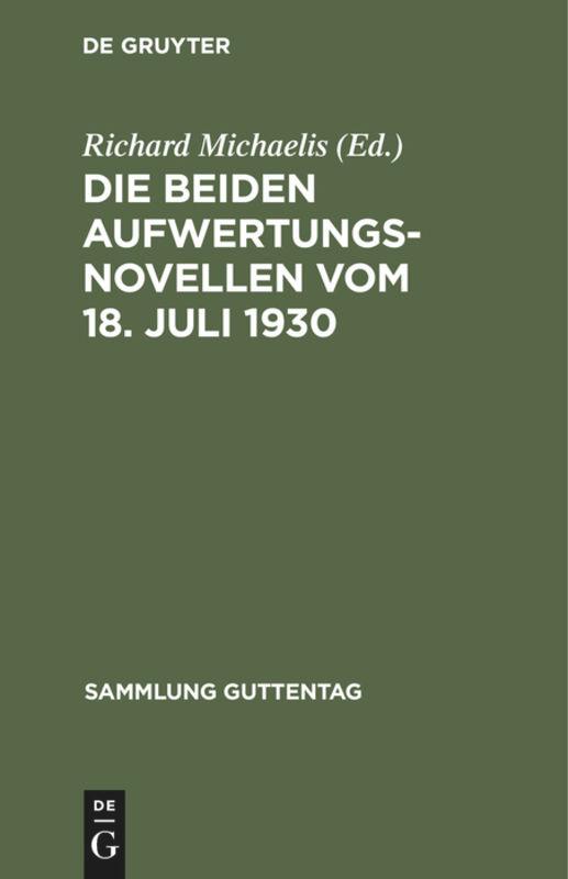 Die beiden Aufwertungsnovellen vom 18. Juli 1930