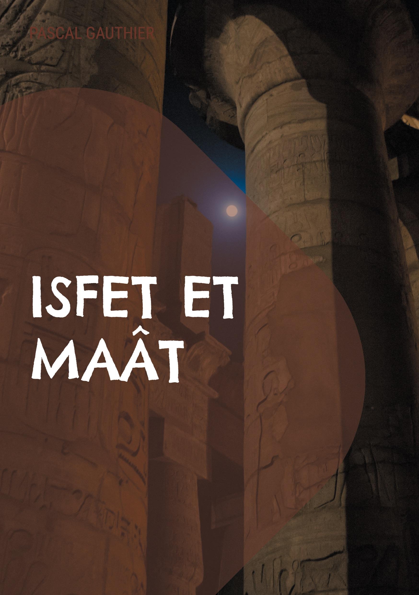 Isfet et Maât