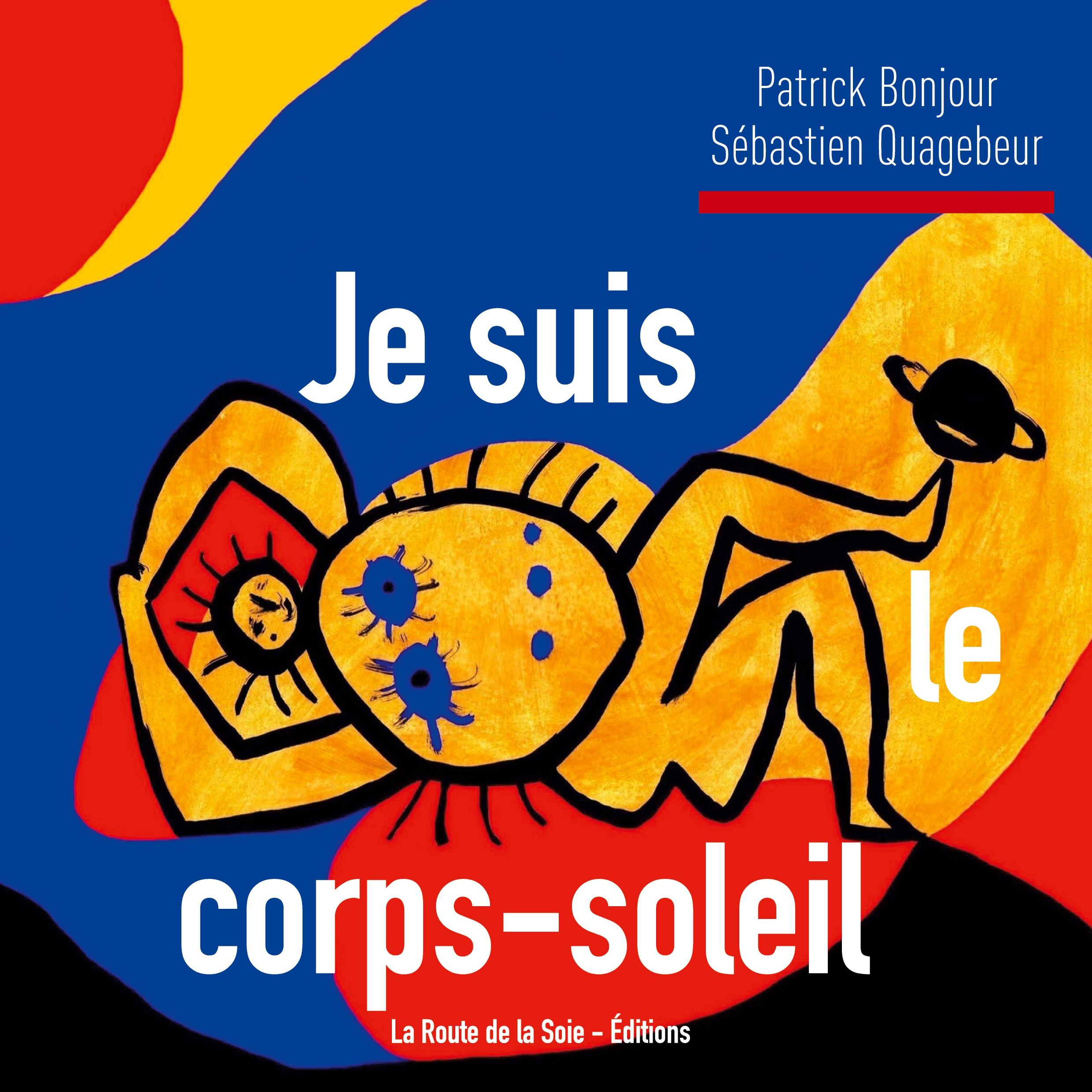 Je suis le corps-soleil