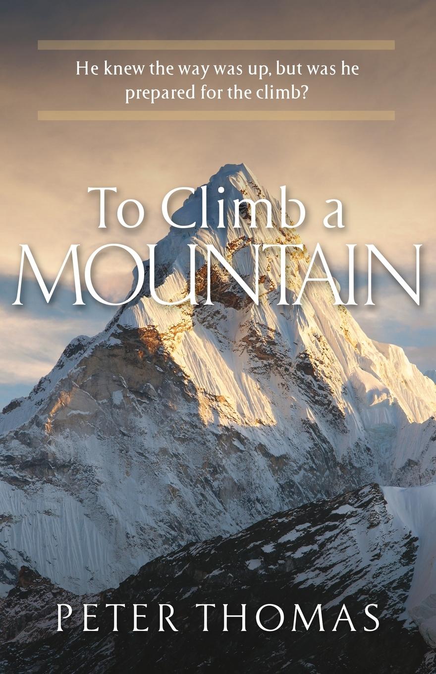 To Climb a Mountain