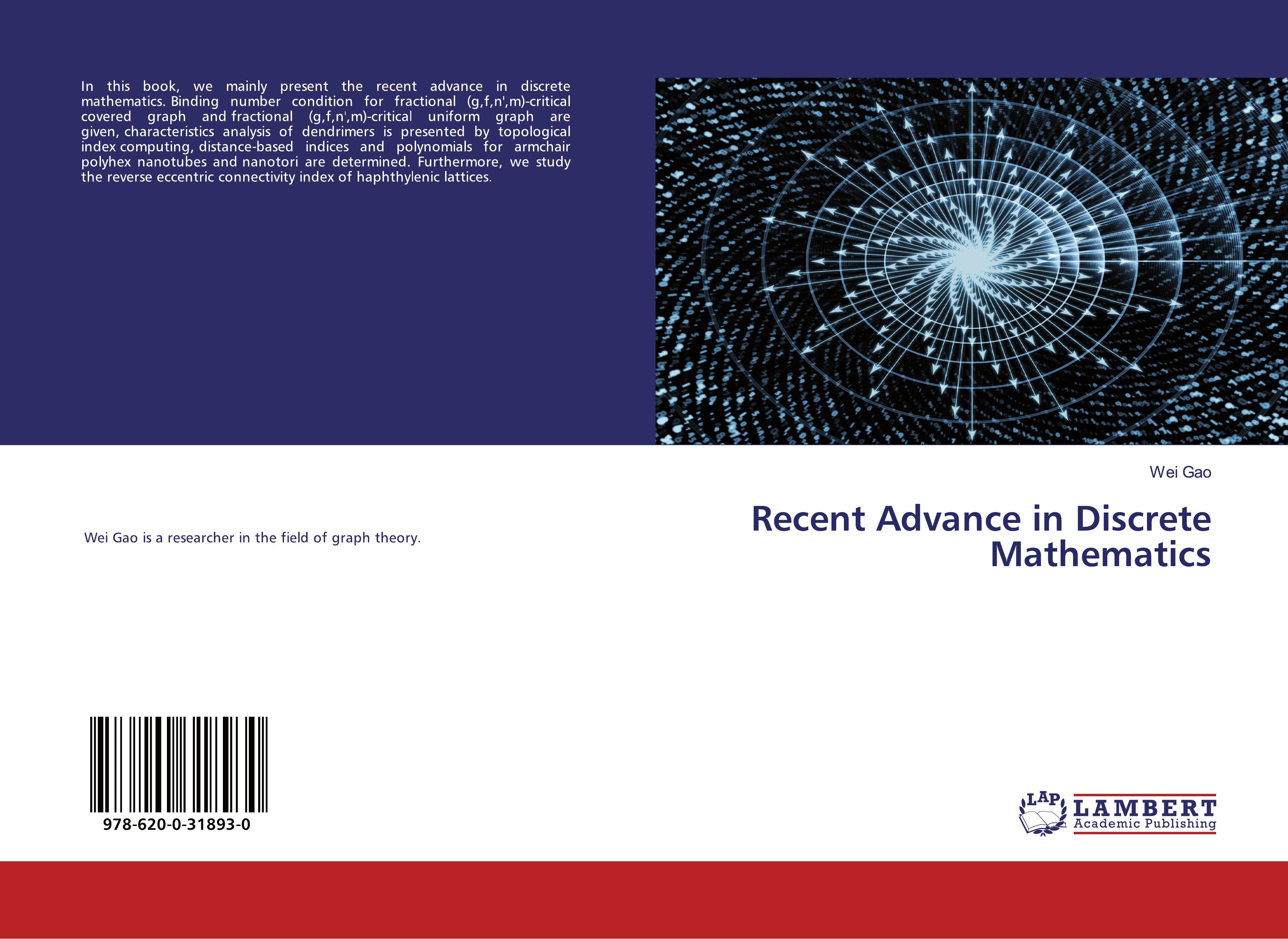 Recent Advance in Discrete Mathematics